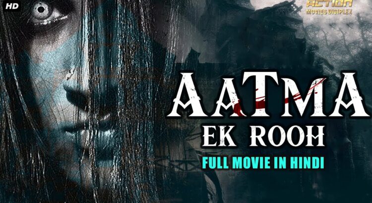 AATMA EK ROOH – Hindi Dubbed Full Horror Movie | South Indian Movies Dubbed In Hindi Full Movie HD