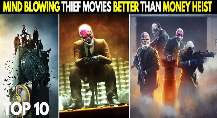 Top 10 Thief Movies Better Than Money Heist In Hindi | Netflix,Amazon