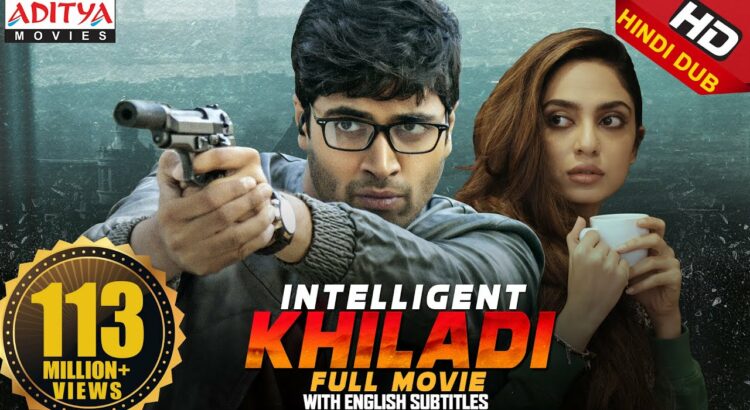 Intelligent Khiladi Hindi Dubbed Movie | Latest Hindi Dubbed Movie | Adivi Sesh, Sobhita Dhulipala