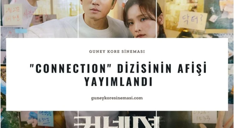 “Connection” Dizisinin Afişi Yayımlandı » Güney Kore Sineması