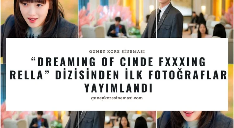 “Dreaming Of Cinde Fxxxing Rella” Dizisinden İlk Fotoğraflar Yayımlandı » Güney Kore Sineması