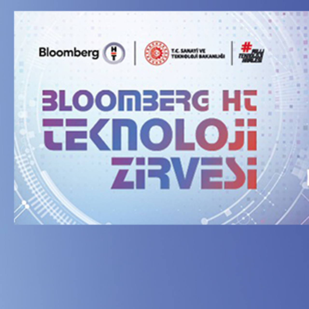 The leaders of technology come together at the Bloomberg HT Technology Summit